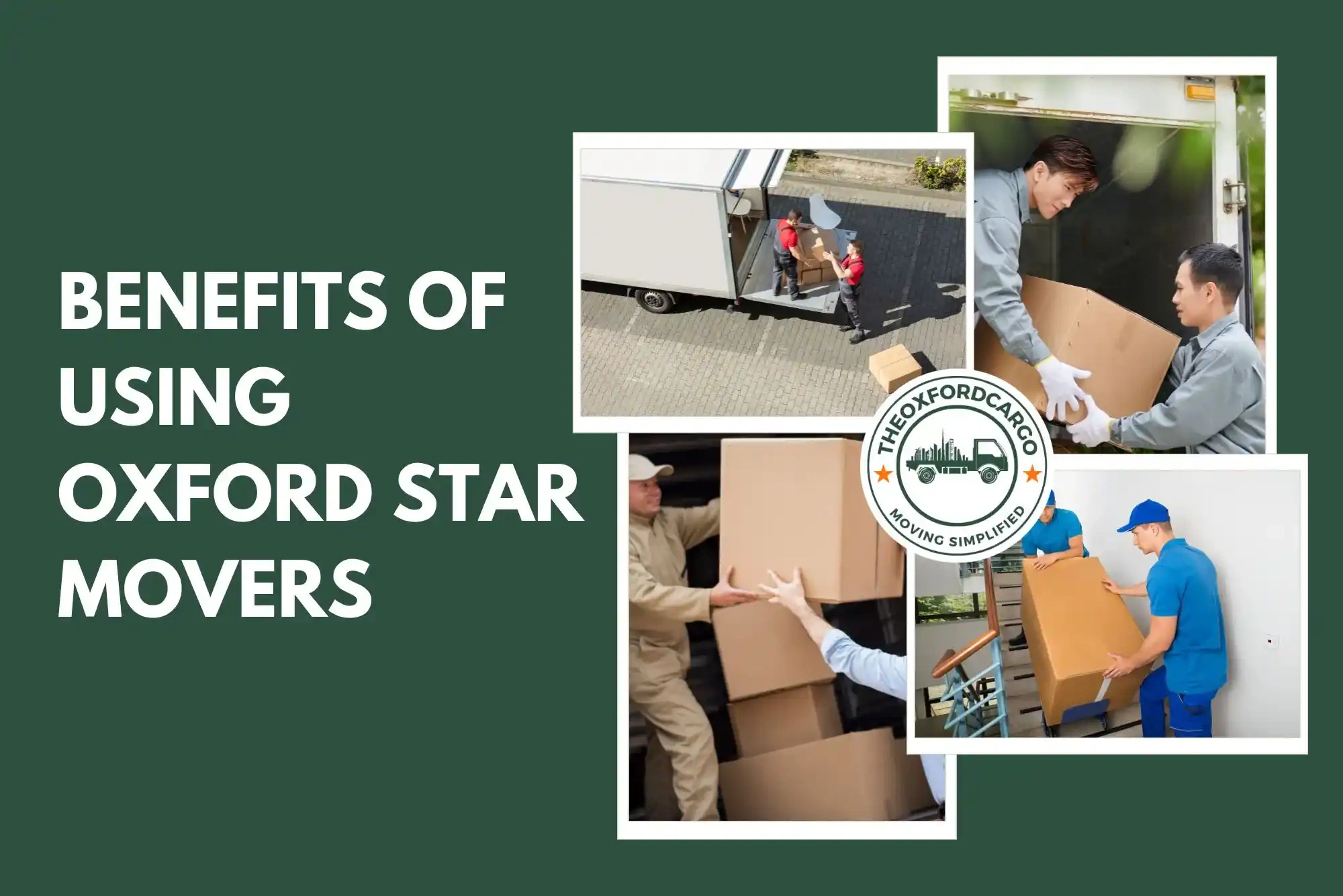Benefits of Using Oxford Star Movers