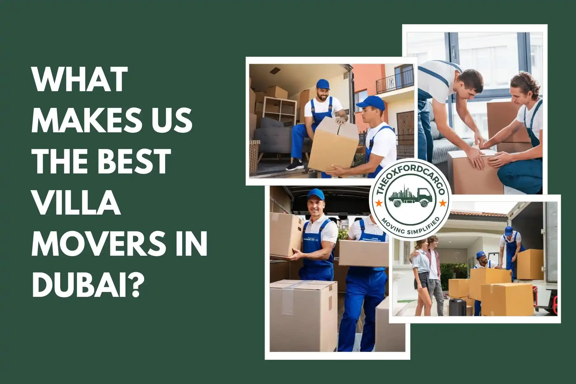What Makes Us the Best Villa Movers in Dubai?