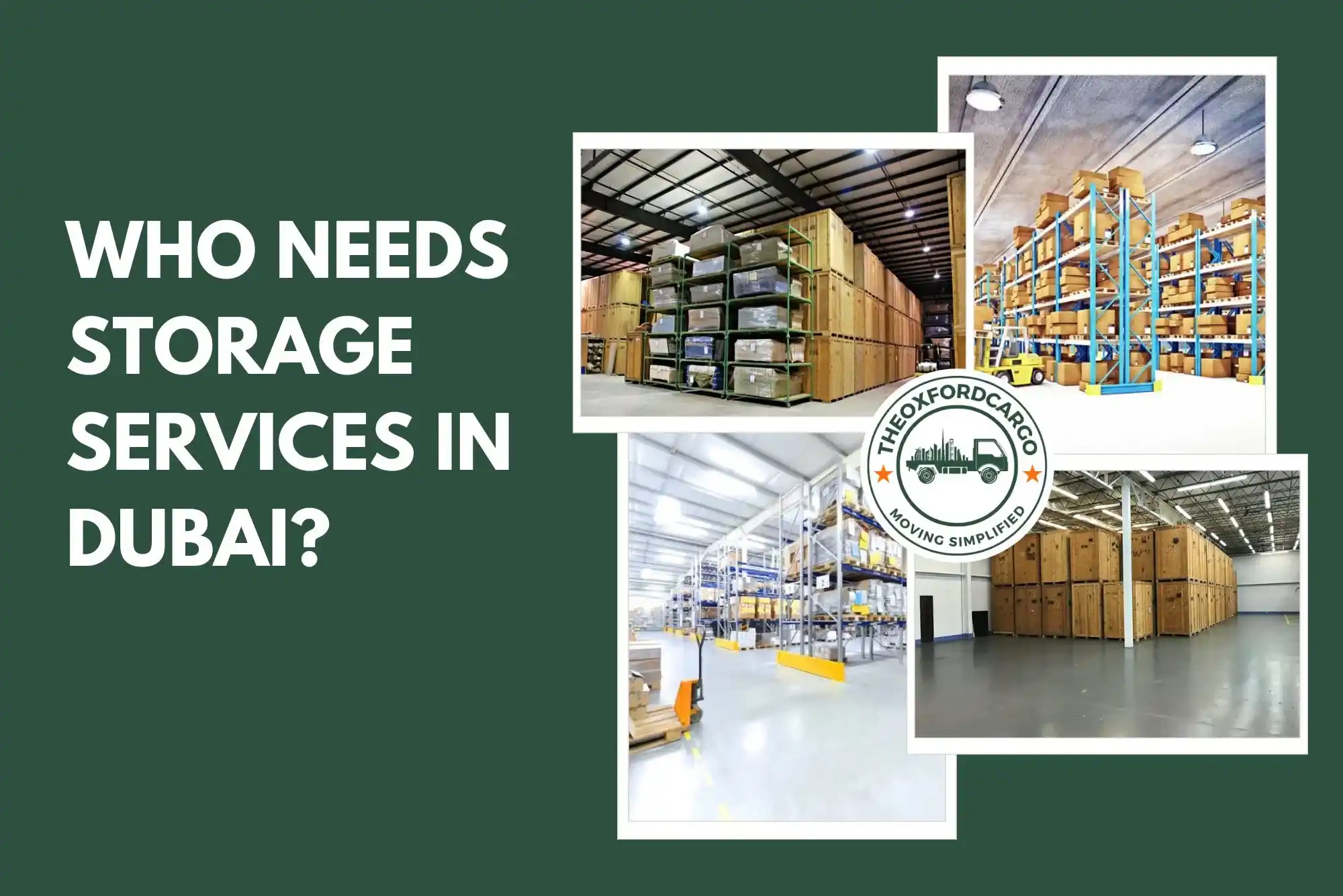 Who Needs Storage Services in Dubai?