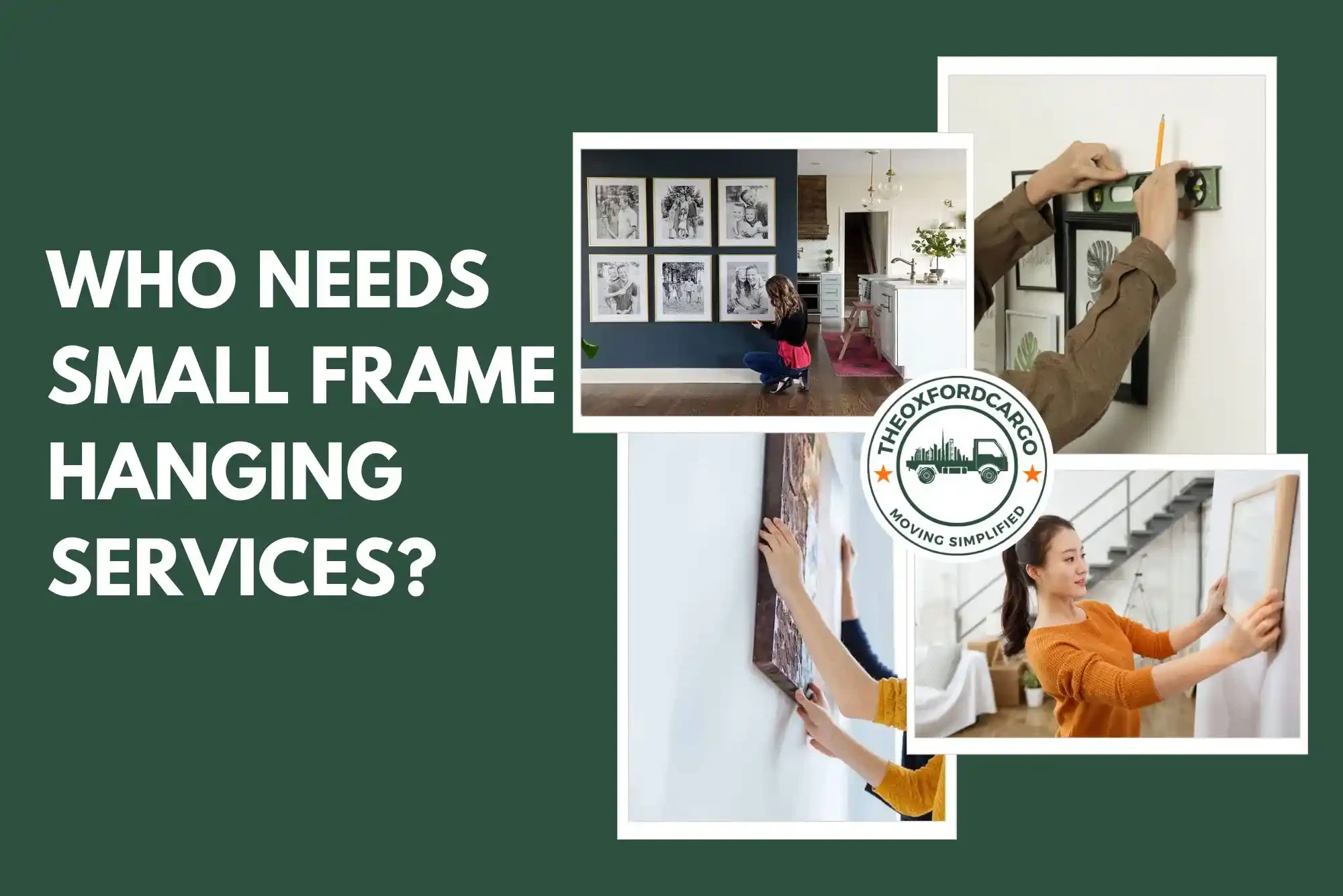 Who Needs Small Frame Hanging Services?