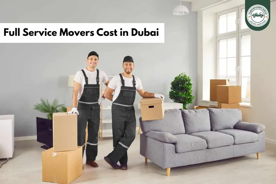 Full Service Movers Cost in Dubai